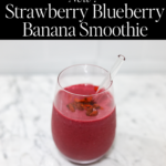 Strawberry Blueberry Banana Smoothie