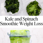 Kale and Spinach Smoothie Weight Loss