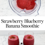 Strawberry Blueberry Banana Smoothie