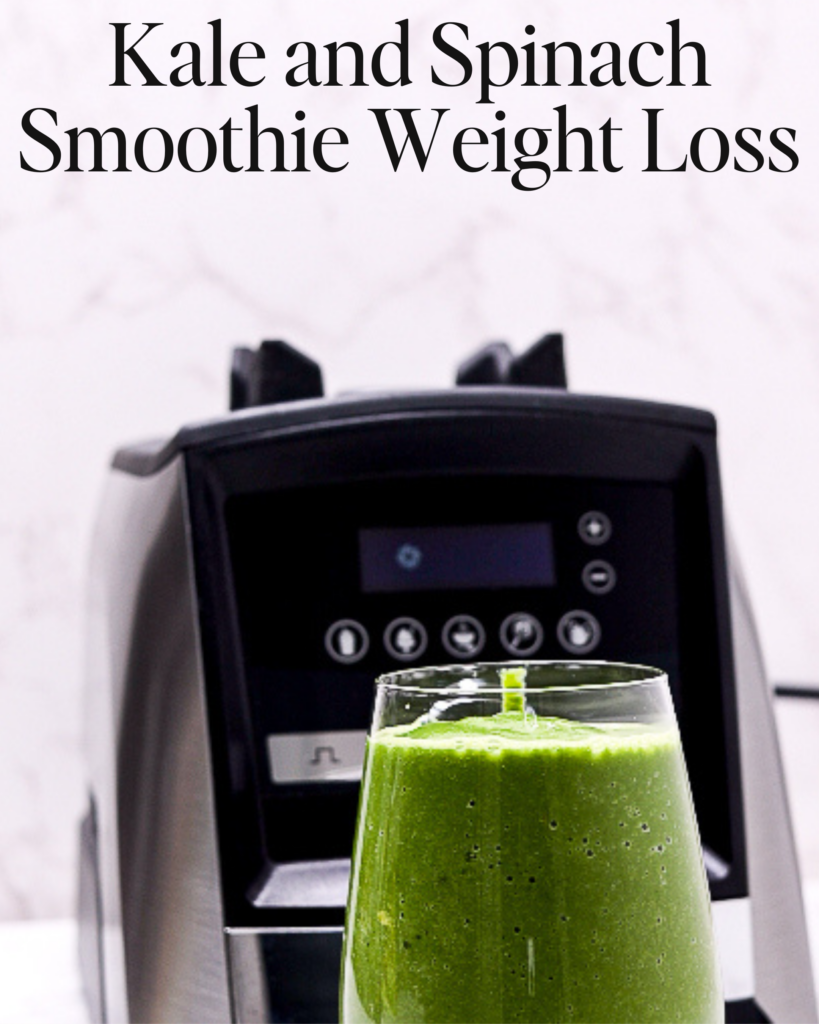 Kale and Spinach Smoothie Weight Loss