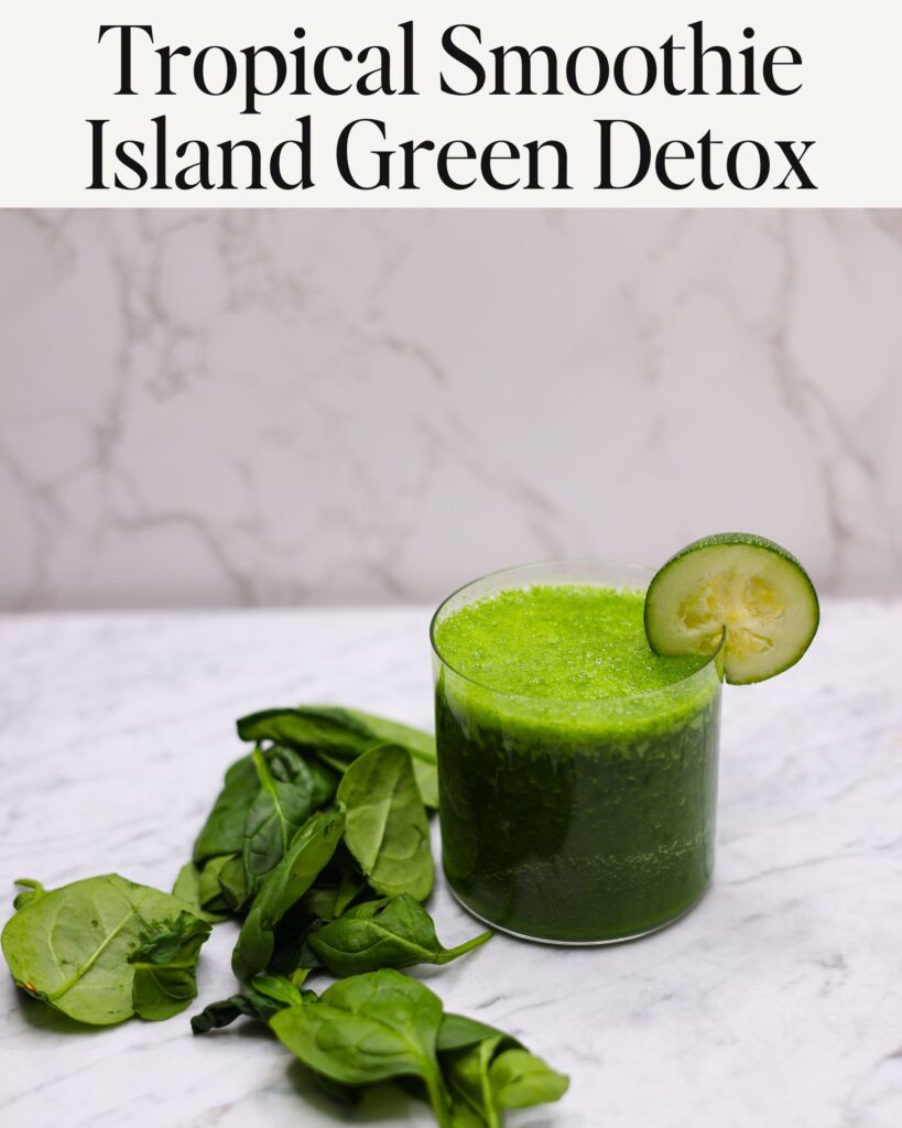 Tropical Smoothie Island Green Detox