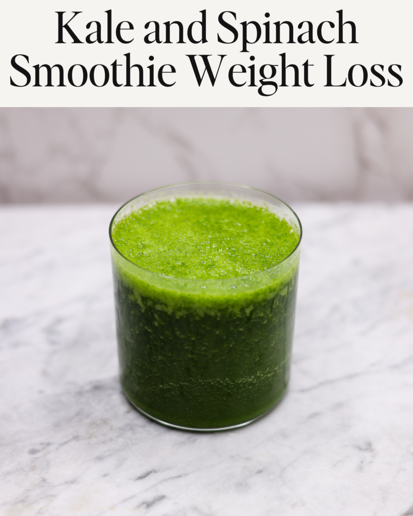 Kale and Spinach Smoothie Weight Loss