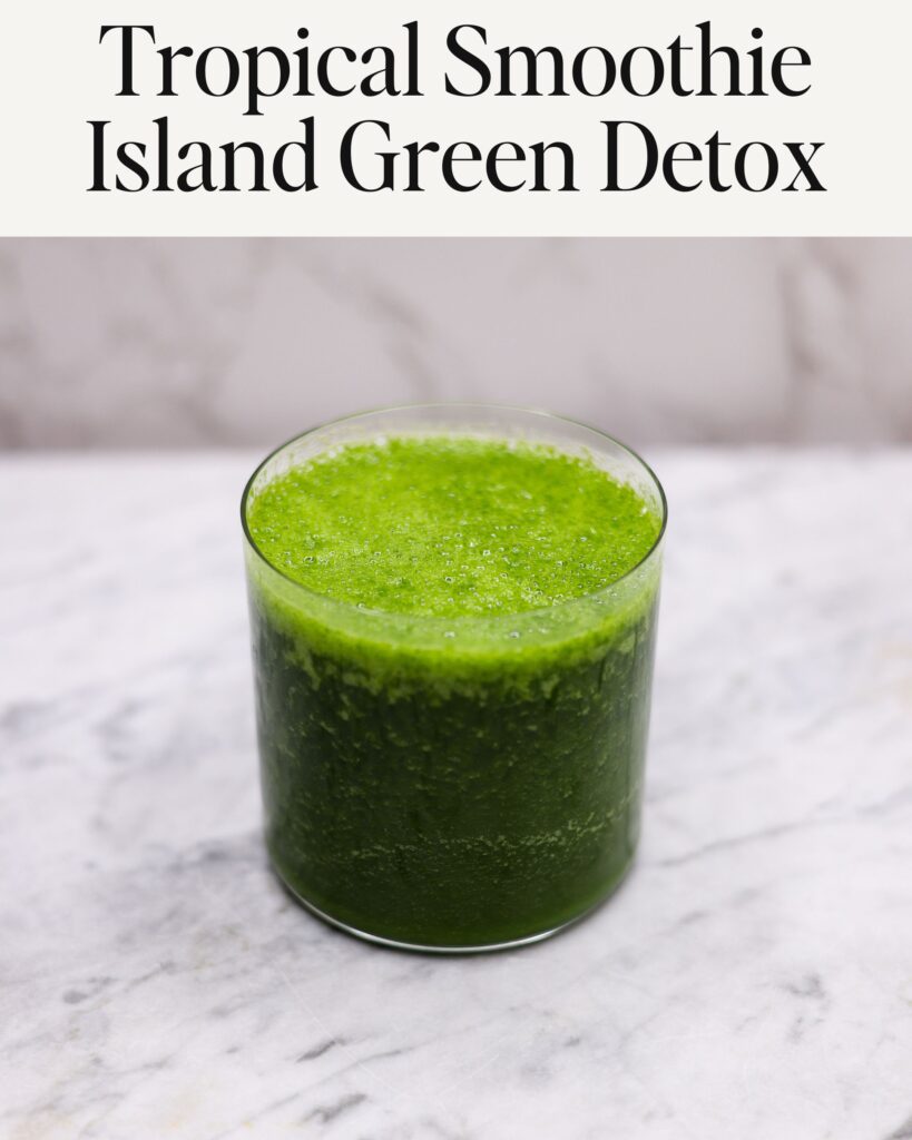 Tropical Smoothie Island Green Detox