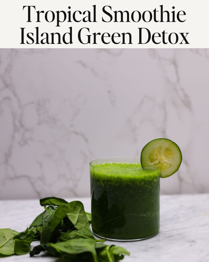 Tropical Smoothie Island Green Detox