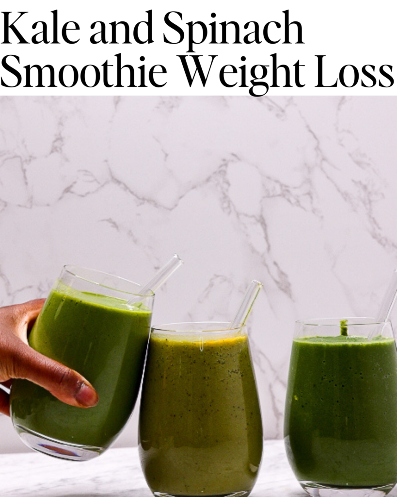 Kale and Spinach Smoothie Weight Loss