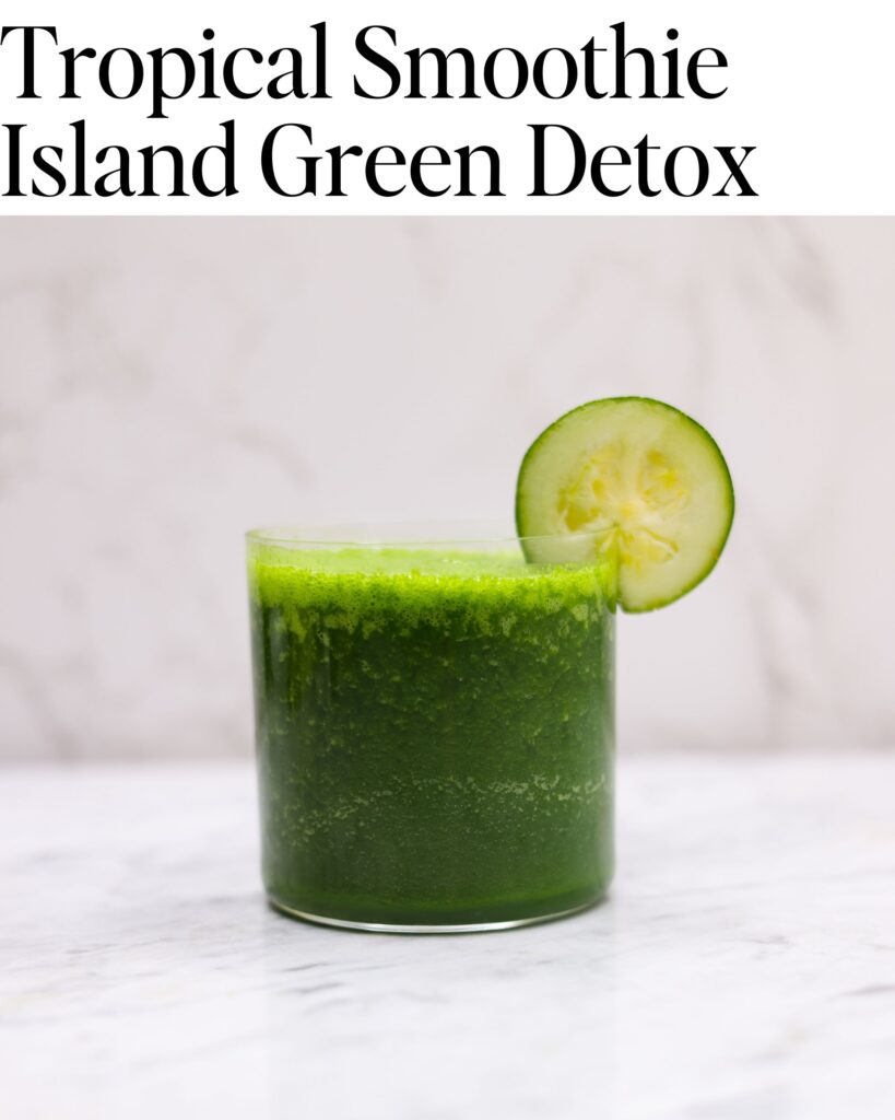 Tropical Smoothie Island Green Detox