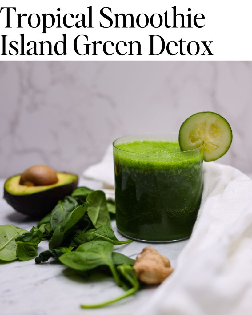 Tropical Smoothie Island Green Detox