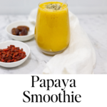 In this picture you can see a Papaya Smoothie