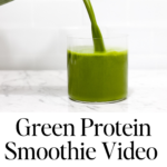 In this picture you can see a Green Protein Smoothie