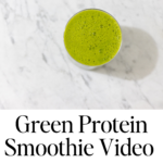 In this picture you can see a Green Protein Smoothie