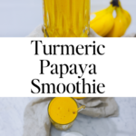 In this picture you can see a Turmeric Papaya Smoothie