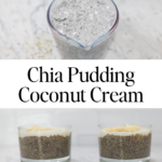 Chia Pudding Coconut Cream