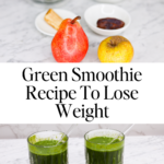 Green Smoothie Recipe To Lose Weight