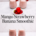 Mango Strawberry Banana Smoothie