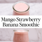 Mango Strawberry Banana Smoothie