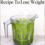 Green Smoothie Recipe To Lose Weight