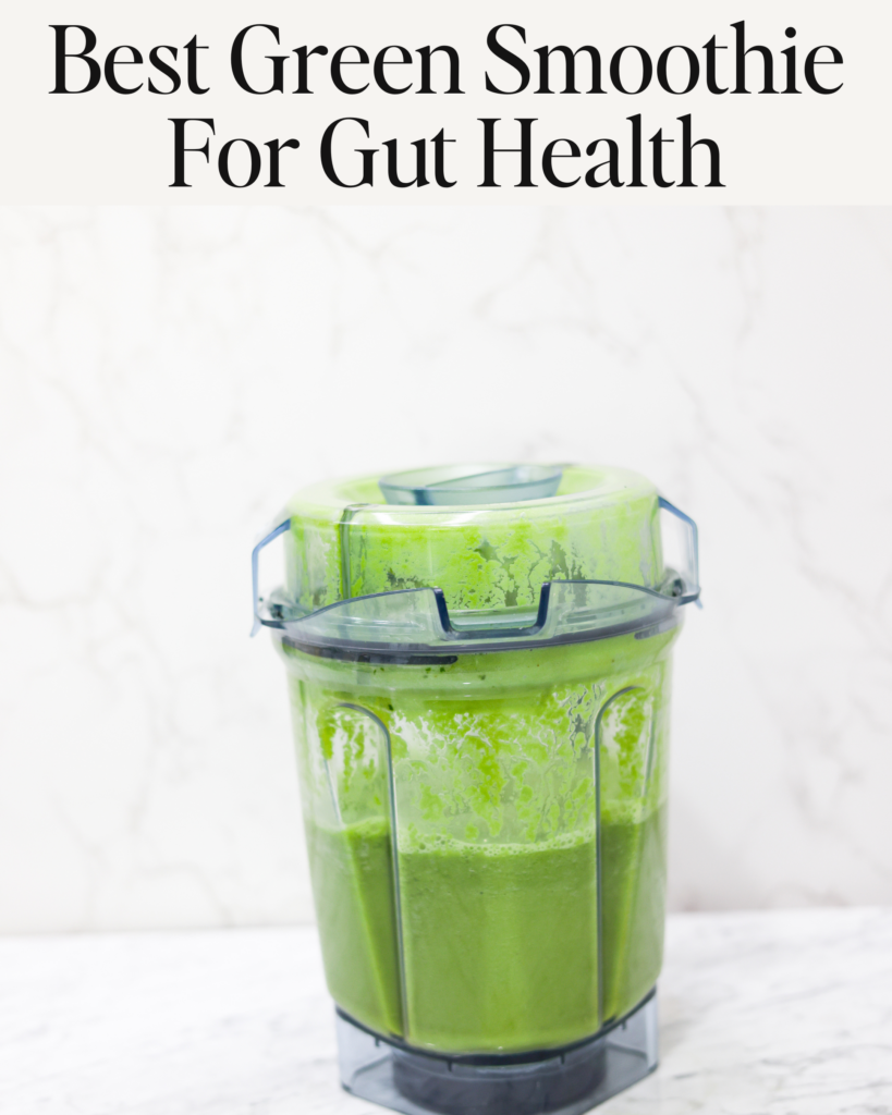 Best green smoothie for gut health