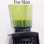 Best green smoothie for skin