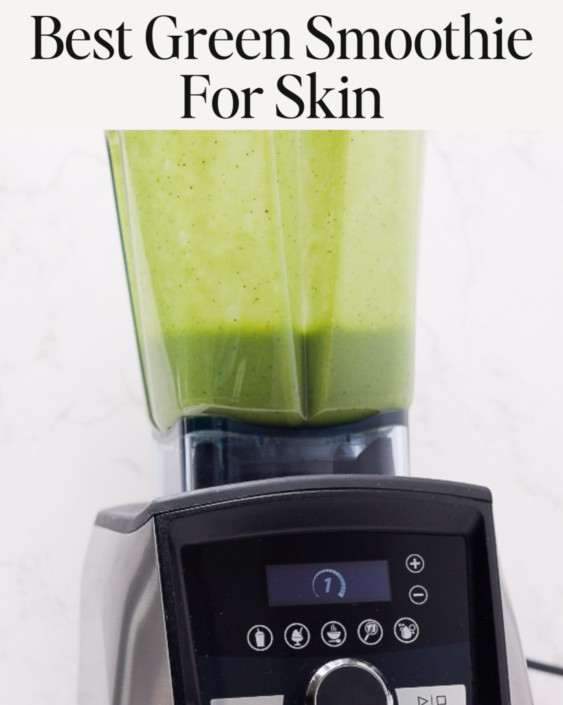 Best green smoothie for skin