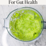 Best green smoothie for gut health