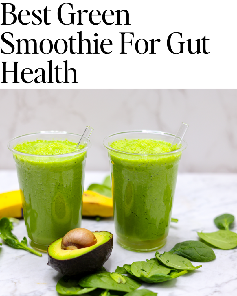 Best green smoothie for gut health