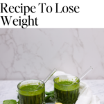 Green Smoothie Recipe To Lose Weight