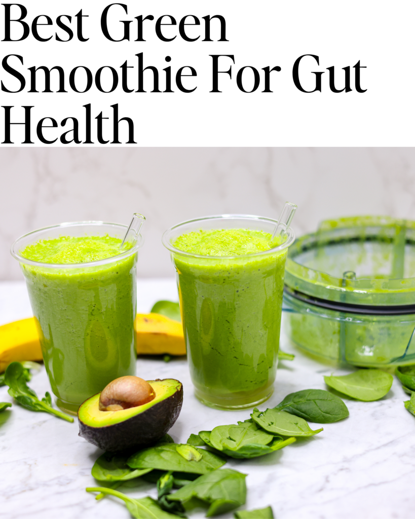 Best green smoothie for gut health