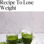 Green Smoothie Recipe To Lose Weight