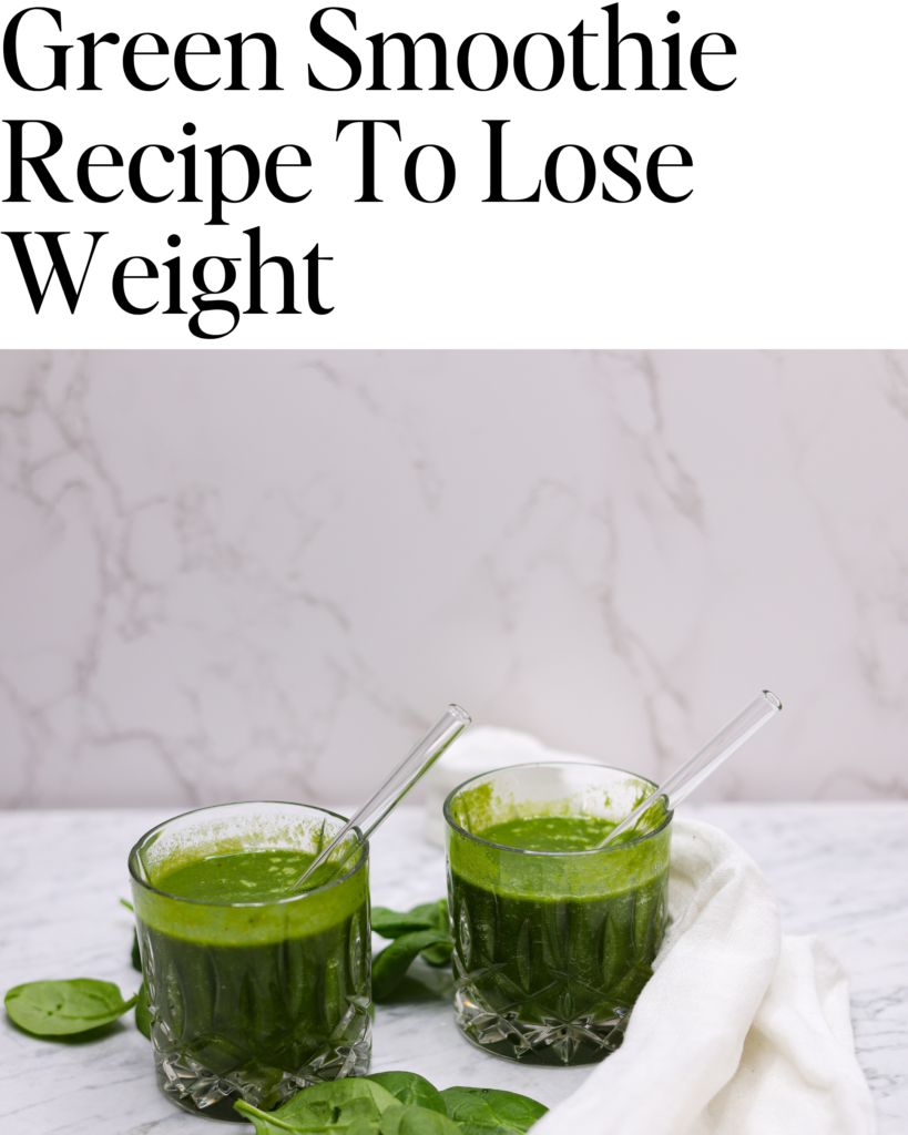 Green Smoothie Recipe To Lose Weight