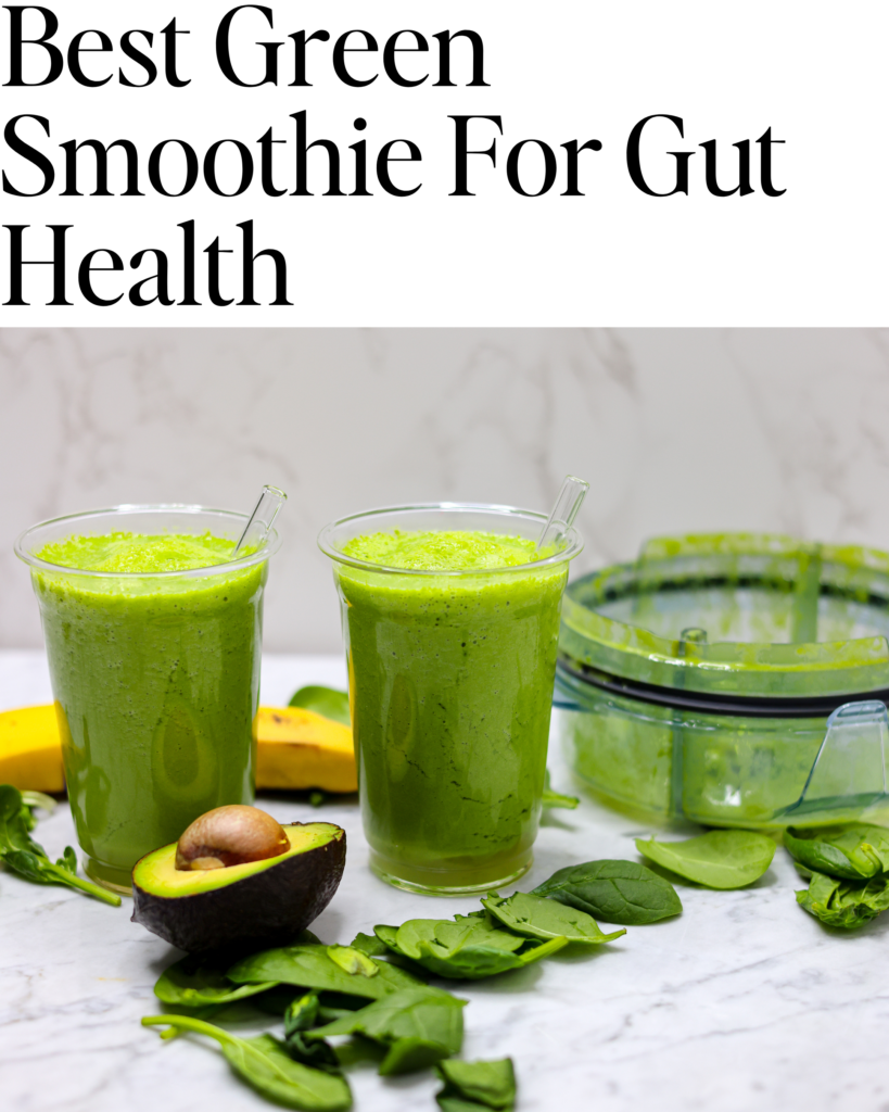 Best green smoothie for gut health