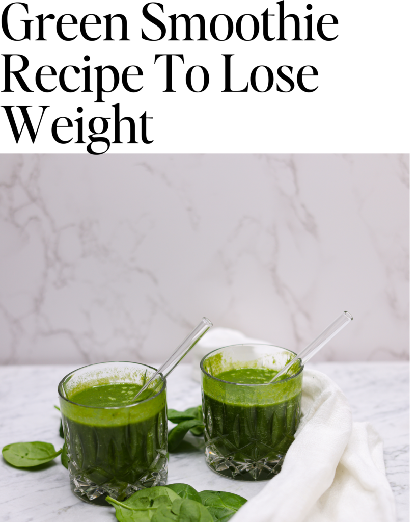 Green Smoothie Recipe To Lose Weight