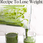 Green Smoothie Recipe To Lose Weight