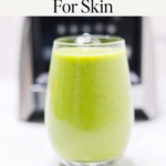 Best green smoothie for skin