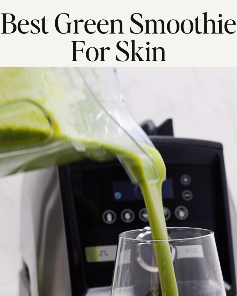 Best green smoothie for skin